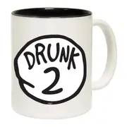 Drunk 2 Mug Cup