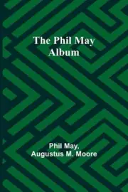 On Cambrian and Cumbrian Hills; Pilgrimages to Snowdon and Scafell by Phil May P