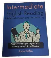 Intermediate English Reading Comprehension and Vocabulary: Master Reading in Eng
