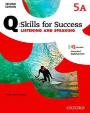 Q SKILLS FOR SUCCESS (2ND EDITION). LISTENING & SPEAKING By Susan Earle-carlin
