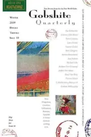 Gobshite Quarterly #33/34, Winter/Spring 2019: your rosetta stone for the new wo