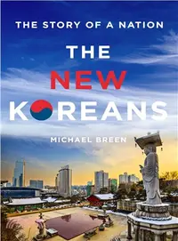 在飛比找三民網路書店優惠-The New Koreans ─ The Story of