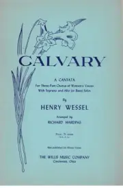 CALVARY A CANTATA FOR THREE PART CHORUS MUSIC BOOK WOMEN'S VOICES SOPRANO/ALTO