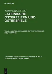 Nachträge. Handschriftenverzeichnis. Bibliographie (Ausgaben Deutscher Litera...