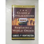 THE CLASH OF CIVILIZATIONS AND THE REMAKING 【T4／歷史_I1Z】書寶二手書