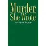 MURDER, SHE WROTE: MURDER IN SEASON