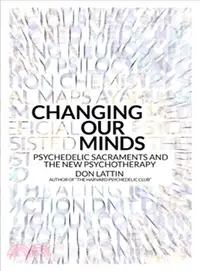 在飛比找三民網路書店優惠-Changing Our Minds ― Psychedel