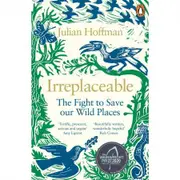 Irreplaceable: The Fight to Save Our Wild Places