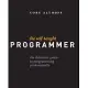 The Self-Taught Programmer: The Definitive Guide to Programming Professionally