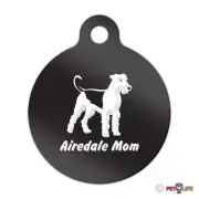 Airedale Mom Engraved Keychain / Round Tag with Tab terrier Many Colors