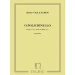 VILLA-LOBOS: O POLICHINELLO (A PRóLE DO BéBé VOL.1, NO.7)