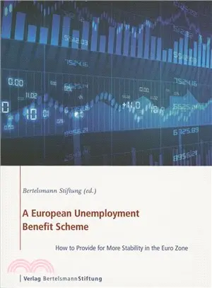 A European Unemployment Benefit Scheme ― How to Provide for More Stability in the Euro Zone
