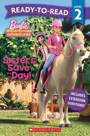 Barbie: Sisters Save the Day! Ready-to-Read Level 2 (Mattel)