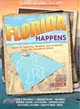 Florida Happens ― Tales of Mystery, Mayhem, and Suspense from the Sunshine State