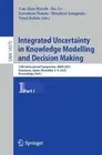 Integrated Uncertainty in Knowledge Modelling and Decision Making: 10th Internat