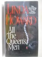 ALL THE QUEEN'S MEN_LINDA HOWARD【T1／原文小說_MVS】書寶二手書