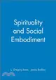 SPIRITUALITY AND SOCIAL EMBODIMENT