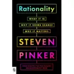 RATIONALITY: WHAT IT IS, WHY IT SEEMS SCARCE, WHY IT MATTERS