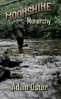 Oster - Moonshine Monarchy - New paperback or softback - N555z
