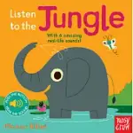 LISTEN TO THE JUNGLE