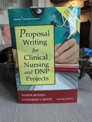 Proposal Writing for Clinical Nursing and Dnp Projects, Second Edition by Wanda
