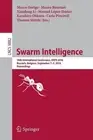 Swarm Intelligence: 10th International Conference, ANTS 2016, Brussels, Belgium,