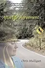 Afterlife Agreements: A Gift from Beyond by Mulligan, Chris -Paperback