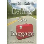 LETTING GO OF BAGGAGE: A JOURNEY THROUGH LIFE’S CHALLENGES