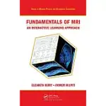 FUNDAMENTALS OF MRI: AN INTERACTIVE LEARNING APPROACH