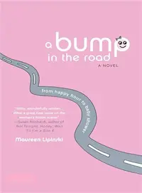 在飛比找三民網路書店優惠-A Bump in the Road: From Happy