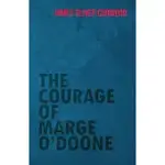 THE COURAGE OF MARGE O’’DOONE