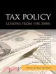 Tax Policy Lessons from the 2000s