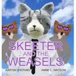 SKEETER AND THE WEASELS