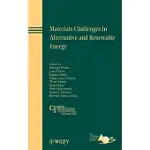 MATERIALS CHALLENGES IN ALTERNATIVE AND RENEWABLE ENERGY