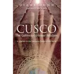CUSCO: THE GATEWAY TO INNER WISDOM