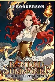 Celestial Nexus: A Summoner Fantasy LitRPG