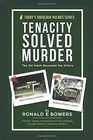 TENACITY SOLVED MURDER (TODAY'S SHERLOCK HOLMES) By Ronald E Bowers & Ronald E