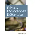 PRIVACY PROTECTION FOR E-SERVICES