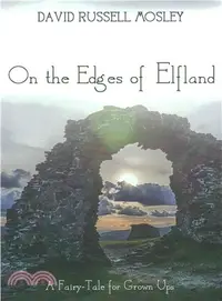 在飛比找三民網路書店優惠-On the Edges of Elfland ― A Fa