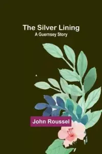 在飛比找博客來優惠-The Silver Lining: A Guernsey 