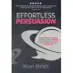 Effortless Persuasion: Mindset and Language Skills for Personal Growth and Confidence in Sales, Communication and Leadership