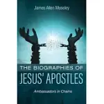 THE BIOGRAPHIES OF JESUS’ APOSTLES