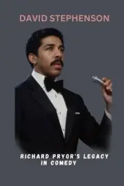 Richard Pryor's Legacy in Comedy: Unraveling the Cinematic Journey Of A Man Who
