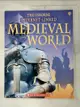 【書寶二手書T1／少年童書_DN1】The Usborne Internet-linked medieval world_Jane Bingham ; designed by Susie McCaffrey ... [et al.]