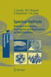 Spectral Methods: Evolution to Complex Geometries and Applications to Fluid Dyna