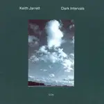 奇斯．傑瑞特 KEITH JARRETT: DARK INTERVALS (CD) 【ECM】