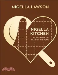 在飛比找三民網路書店優惠-Nigella Kitchen：Recipes from t