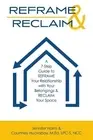 Reframe & Reclaim: A 7-Step Guide to REFRAME Your Relationship with Your Belongi