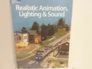 Model Railroaders Realistic Animation Lighting Sound Kalmbach Book 12471