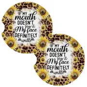 If My Mouth Doesnt Say It My Face Will Fun Coasters for Car Cup Holders Set of 2